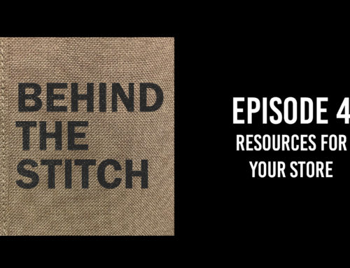 Behind the Stitch Ep.4 – Resources For Your Store